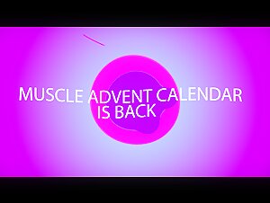 Muscle Advent Calendar 2025 + Viewers Vote Trailer